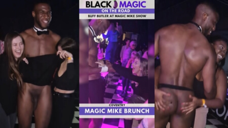 Blackmagicmodel Magic Mike Brunch Show in Coventry BBC Interracial Porn Video Leaks